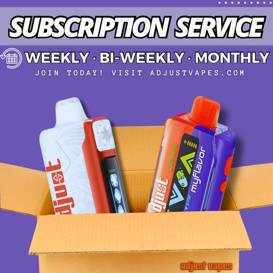 Stay Stocked and Stress-Free: The Ultimate Vape Subscription Service by Adjust Vapes